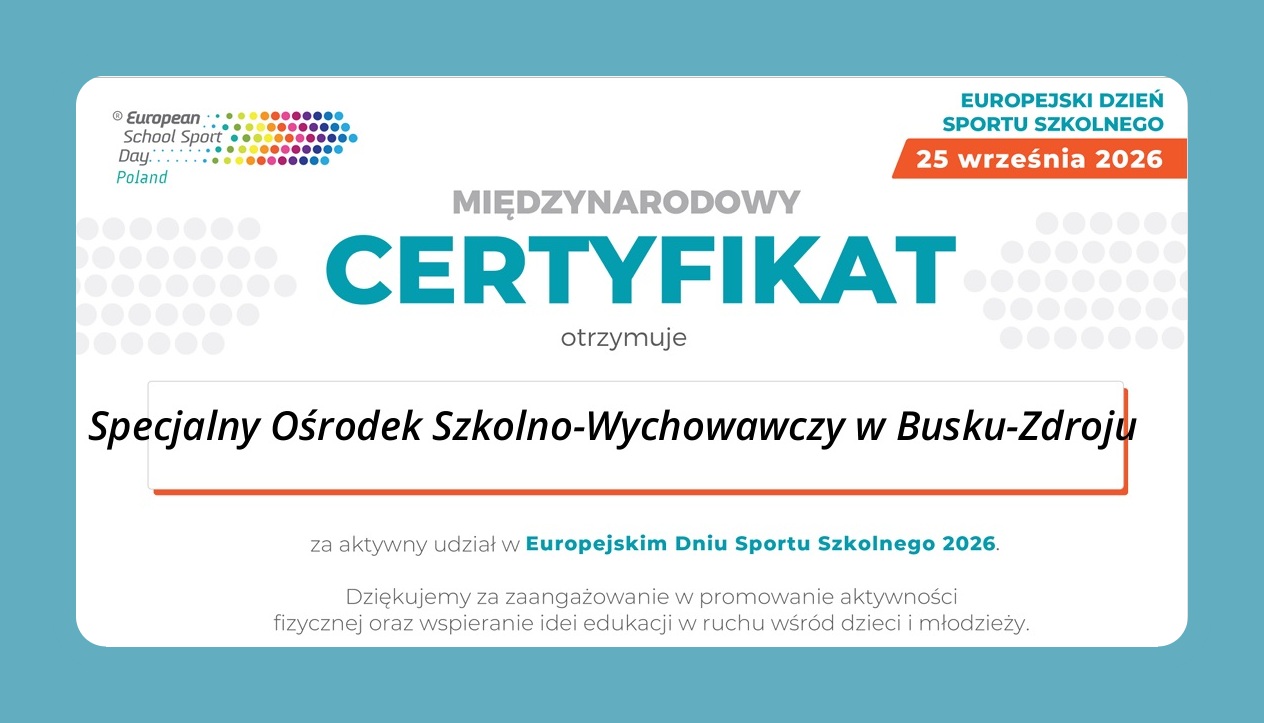 Specjalny Ośrodek Szkolno-Wychowawczy w Busku-Zdroju otrzymał certyfikat